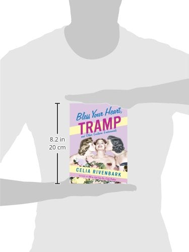 Bless Your Heart, Tramp: And Other Southern Endearments