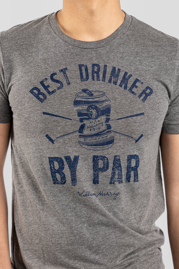 William Murray BEST DRINKER BY PAR T-SHIRT - Deep Heather