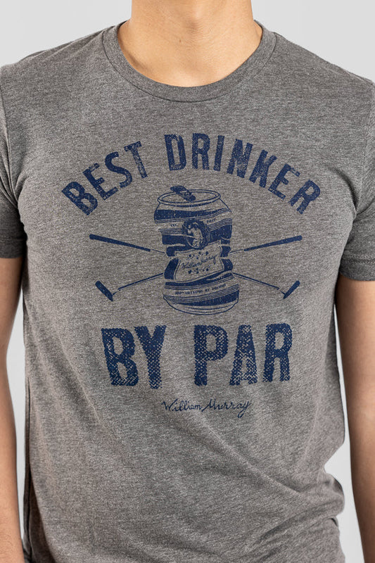 William Murray BEST DRINKER BY PAR T-SHIRT - Deep Heather